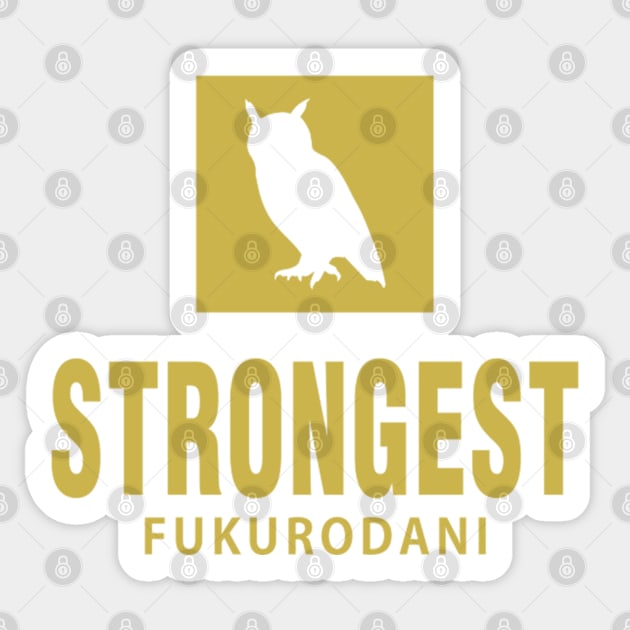 Strongest - Fukurodani Sticker by Otaku Inc.